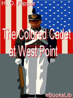 cover image of The Colored Cadet at West Point